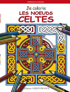 Je colorie les noeuds celtes - Ehrhard Dominique