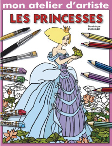 Les princesses - Ehrhard Dominique