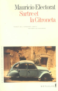 Sartre et la Citroneta - Electorat Mauricio ; Hausberg Bertille