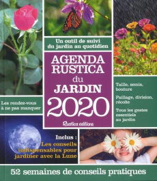 Agenda Rustica du jardin. Edition 2020 - Elger Robert