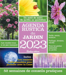 Agenda Rustica du jardin. Edition 2023 - Elger Robert