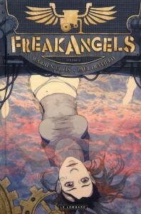 Freak Angels Tome 6 - Ellis Warren ; Duffield Paul ; Toussaint Kid