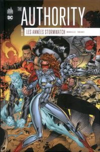 The authority, les années Stormwatch Tome 1 - Ellis Warren ; Raney Tom