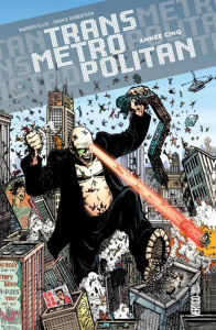 Transmetropolitan Tome 5 : Année cinq - Ellis Warren ; Robertson Darick ; Eyring Nathan ;