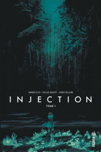 Injection Tome 1 - Ellis Warren ; Shalvey Declan ; Bellaire Jordie