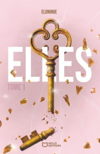 Elles. Tome 1 - ELONINIIE