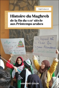 Histoire du Maghreb de la fin du XVIIIe siècle aux Printemps arabes - Embarech Majid