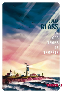 En ces temps de tempêtes - Glass Julia ; Aslanides Sophie