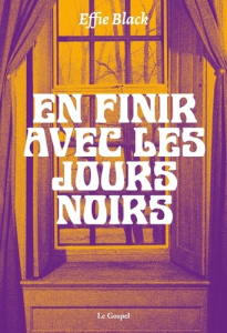 en-finir-avec-les-jours-noirs_0