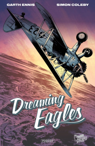 Dreaming Eagles - Ennis Garth ; Coleby Simon ; Kalisz John ; Borel R