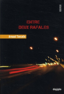 Entre deux rafales - Tiercelin Arnaud