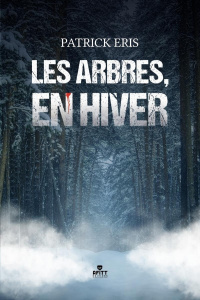 Les arbres en hiver - Eris Patrick