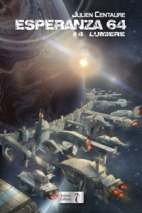Esperanza 64 Tome 4 : Lumière - Centaure Julien