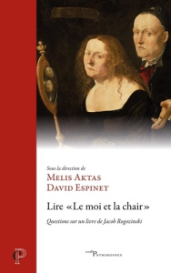 Lire le moi et la chair. Questions sur un livre de Jacob Rogozinski - Espinet David ; Herrman Melis
