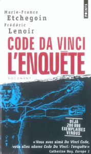 Code Da Vinci : l'enquête - Etchegoin Marie-France ; Lenoir Frédéric