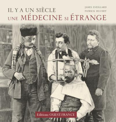 Une médecine si étrange - Eveillard James ; Huchet Patrick