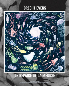 Le repaire de la Méduse. Catalogue d'exposition. Edition bilingue français-anglais - Evens Brecht ; Lebruman Philippe ; Gentile Catheri