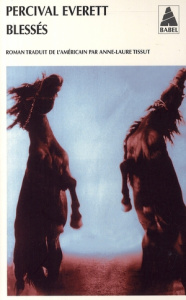 Blessés - Everett Percival ; Tissut Anne-Laure