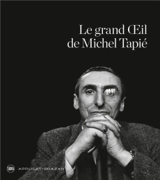 Le grand Oeil de Michel Tapié. Edition bilingue français-anglais - Evezard Juliette ; Brun Baptiste ; Lombard Edouard