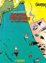 Le Génie des alpages Tome 10 : Monter, descendre ça glisse pareil - F'MURRR