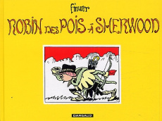 Robin des pois à Sherwood - F'MURRR