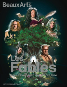 Les Fables. Rêvez avec Jean de la Fontaine. Cités Immersives Fables - COLLECTIF