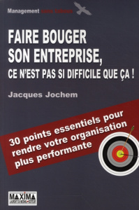 Faire bouger son entreprise, ce n'est pas si difficile que ça ! - Jochem Jacques