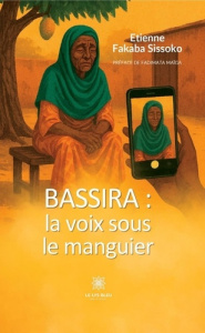 Bassira : la voix sous le manguier - Fakaba Sissoko Etienne