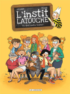 L'instit Latouche Tome 1 : Seul contre toutes ! - FALZAR/GODI