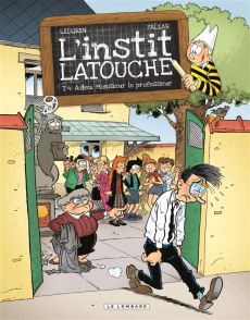 L'instit Latouche Tome 4 : Adieu, monsieur le professeur - FALZAR
