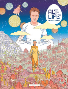 Alt-Life Tome 2 - Falzon Joseph ; Cadène Thomas ; Galopin Marie