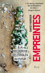 Empreintes. A la recherche des fossiles du futur - Farrier David ; Bury Laurent