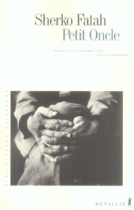 Petit Oncle - Fatah Sherko ; Mannoni Olivier