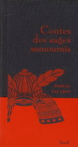Contes des sages samouraïs - Fauliot Pascal