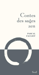 Contes des sages zen - Fauliot Pascal