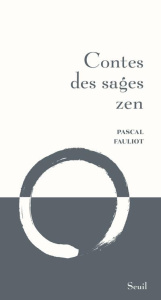 Contes des sages zen - Fauliot Pascal