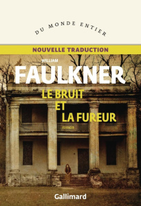 Le bruit et la fureur - Faulkner William ; Recoursé Charles