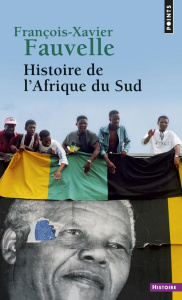 Histoire de l'Afrique du Sud - Fauvelle François-Xavier