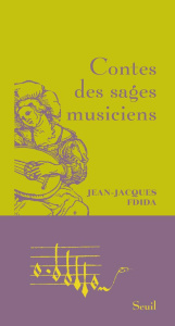 Contes des sages musiciens - Fdida Jean-Jacques