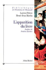 L'apparition du livre - Febvre Lucien ; Martin Henri-Jean