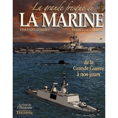 La grande fresque de la marine Tome 4 : De la Grande Guerre à nos jours - Federici Vincenzo ; Gmeline Patrick de ; Rogel Ber