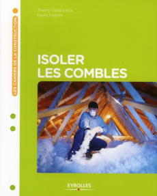 Isoler les combles - Fedullo David ; Gallauziaux Thierry