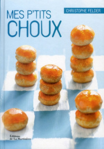 Mes p'tits choux - Felder Christophe ; Madani Catherine