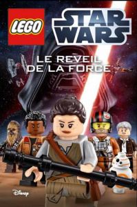 Lego Star Wars : Le réveil de la force - Fentiman David ; Galliot Lucile
