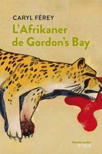 L'Afrikaner de Gordon's Bay - Férey Caryl