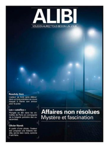 Alibi N° 1, printemps 2020 : Affaires non résolues. En quête de vérité - Fernandez Marc ; Bevilacqua Paolo