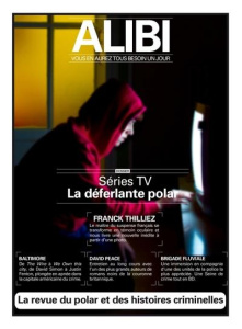 Alibi N° 11, automne 2022 : Séries TV : la déferlante polar - Fernandez Marc ; Bevilacqua Paolo