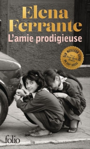 L'amie prodigieuse Tome 1 : Enfance, adolescence. Edition limitée - Ferrante Elena ; Damien Elsa ; Mileschi Christophe