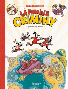 La grande aventure de la famille Criminy - Ferrier Ryan ; Langridge Roger