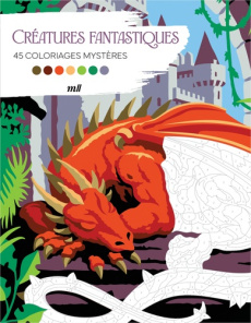 Créatures fantastiques. 45 coloriages mystères - Ferrol Alexis